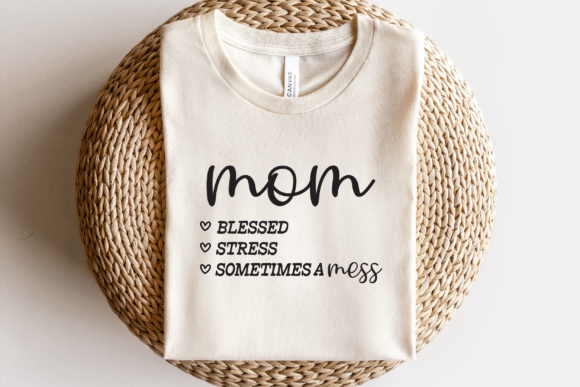 Blessed Stress and Sometimes a Mess Svg Review
