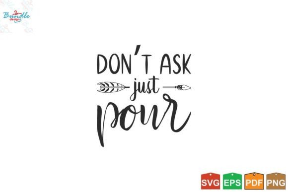 Don t Ask Just Pour Funny Coaster Svg Review