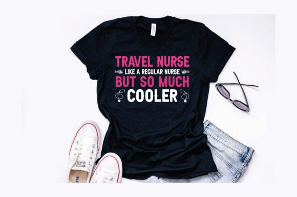 Funny Travel Nurse Design: A Real-World Review