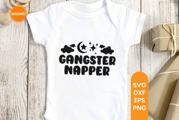 Gangster Napper, Funny Baby Svg Quote Review