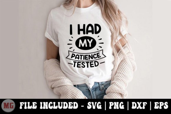 I Had My Patience Tested: Funny Mom SVG Review