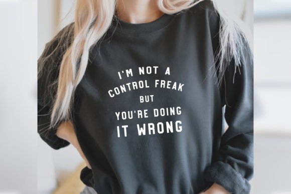 I m Not a Control Freak Svg Funny Shirt Review