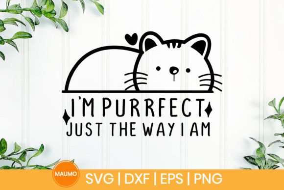 I m Purrfect Just the Way I Am Funny Cat Review