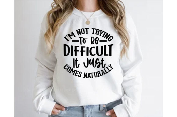 I’m Not Trying to Be Difficult It Embroidery Review