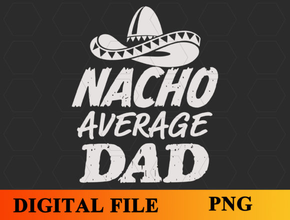 Nacho Average Dad SVG: A Designer's Embroidery Review