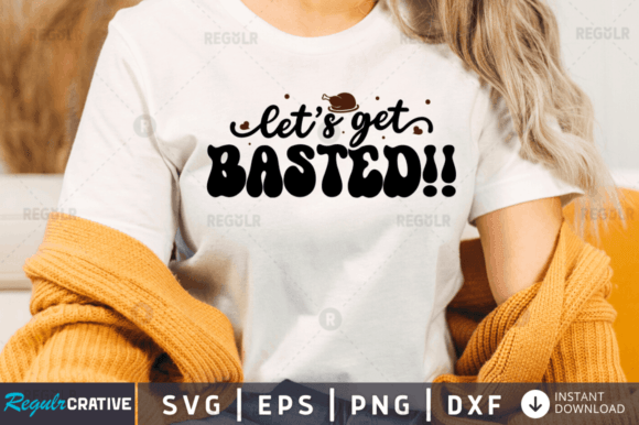 Review: FREE Let s Get Basted Svg Design