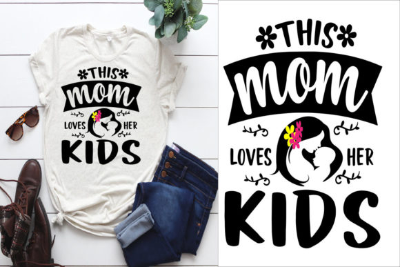 This Mom Loves Her Kids Mom T-shirt SVG Review